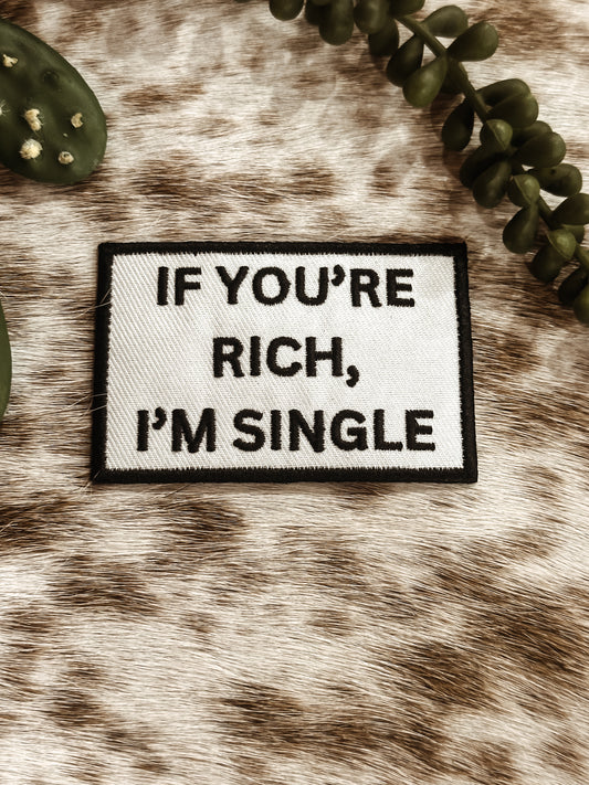 The If Your Rich Patch